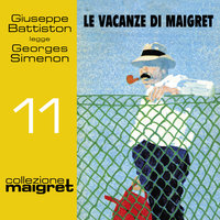 Le vacanze di Maigret (Collezione Maigret 11) - Georges Simenon