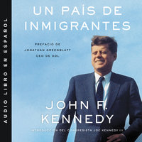 Nation of Immigrants, A \ país de inmigrantes, Un (Spanish ed) - John F. Kennedy