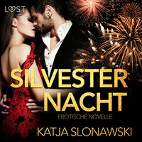 Silvesternacht - Katja Slonawski