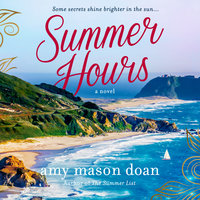 Summer Hours: A Novel - Amy Mason Doan