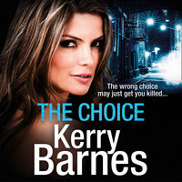 The Choice - Kerry Barnes