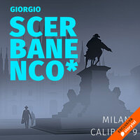 Milano calibro 9 - Giorgio Scerbanenco
