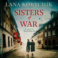 Sisters of War - Lana Kortchik