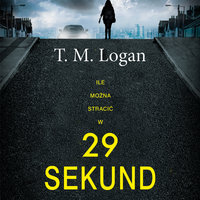 29 sekund - T.M. Logan