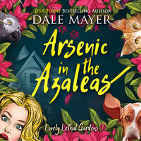 Arsenic in the Azaleas - Dale Mayer