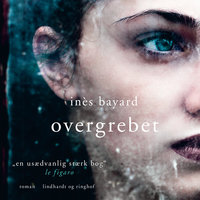 Overgrebet - Inès Bayard