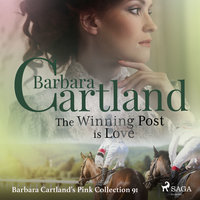 The Winning Post is Love (Barbara Cartland's Pink Collection 91) - Barbara Cartland