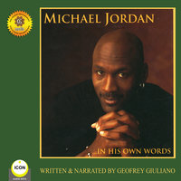 Michael Jordan: In His Own Words - Geoffrey Giuliano