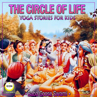 The Circle of Life: Yoga Stories for Kids - Geoffrey Giuliano
