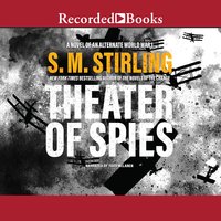 Theater of Spies - S.M. Stirling