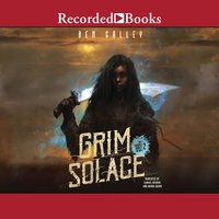 Grim Solace - Ben Galley