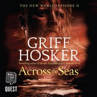 Across the Seas: New World Book 2 - Griff Hosker