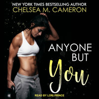 Anyone But You - Chelsea M. Cameron