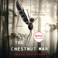 The Chestnut Man: A Novel - Soren Sveistrup