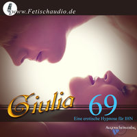 69: Eine erotische Hypnose für ihn - Giulia
