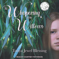 The Whispering of the Willows: An Historic Appalachian Drama - Tonya Jewel Blessing