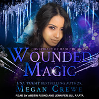 Wounded Magic - Megan Crewe