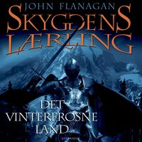 Skyggens lærling 3 - Det vinterfrosne land - John Flanagan