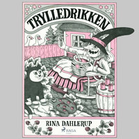 Trylledrikken - Rina Dahlerup