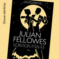 Loiston päivät - Julian Fellowes