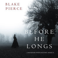 Before He Longs - Blake Pierce