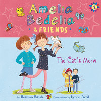 Amelia Bedelia & Friends #2: The Cat's Meow - Herman Parish