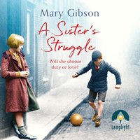 A Sister's Struggle - Mary Gibson