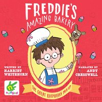 Freddie's Amazing Bakery: The Great Raspberry Mix-Up - Harriet Whitehorn