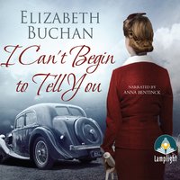 I Can't Begin to Tell You - Elizabeth Buchan