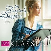 The Painter's Daughter - Julie Klassen