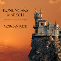 Konungars marsch - Morgan Rice