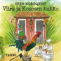 Viiru ja Kososen kukko - Sven Nordqvist