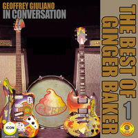 Geoffrey Giuliano's In Conversation: The Best of Ginger Baker 1 - Geoffrey Giuliano