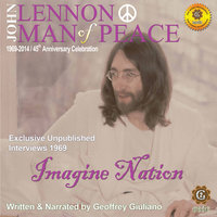 John Lennon, Man of Peace, Part 5: Imagine Nation - Geoffrey Giuliano