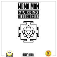 MDMA Man: XTC Rising – The Hidden History - Geoffrey Giuliano