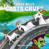 Three Billy Goats Gruff - Staffan Götestam, Josefine Götestam