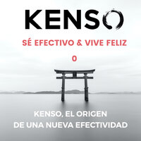 KENSO, el orígen de una nueva efectividad - KENSO