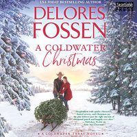 A Coldwater Christmas: Coldwater, Texas, Book 4 - Delores Fossen