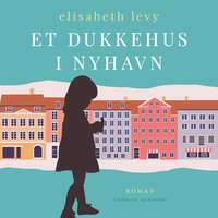 Et dukkehus i Nyhavn - Elisabeth Levy