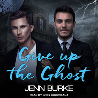 Give Up The Ghost - Jenn Burke