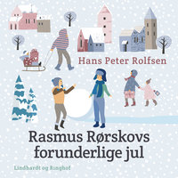 Rasmus Rørskovs forunderlige jul - Hans Peter Rolfsen