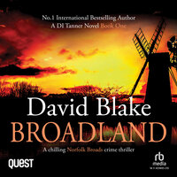 Broadland: British Detective Tanner Murder Mystery Series Book 1 - David Blake