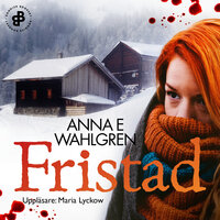 Fristad - Anna E. Wahlgren