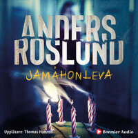 Jamåhonleva - Anders Roslund