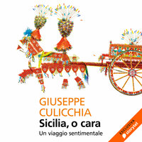 Sicilia, o cara - Giuseppe Culicchia