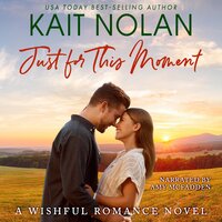 Just For This Moment: A Small Town Southern Romance - Kait Nolan