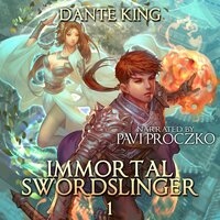 Immortal Swordslinger Book 1 - Dante King