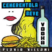 Cenerentola beve vodka - Flavio Villani