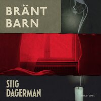 Bränt barn - Stig Dagerman