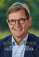 Fra bondedreng til vicestatsminister - Bendt Bendtsen